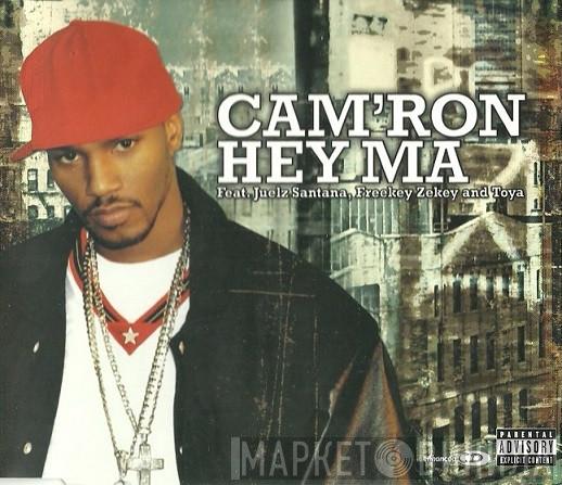 Cam'ron Juelz Santana Freekey Zekey Toya   - Hey Ma