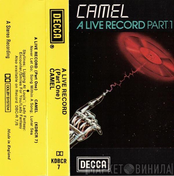  Camel  - A Live Record (part One)