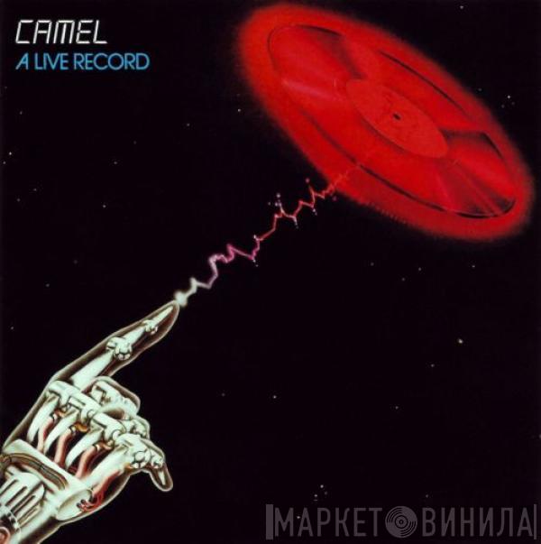  Camel  - A Live Record