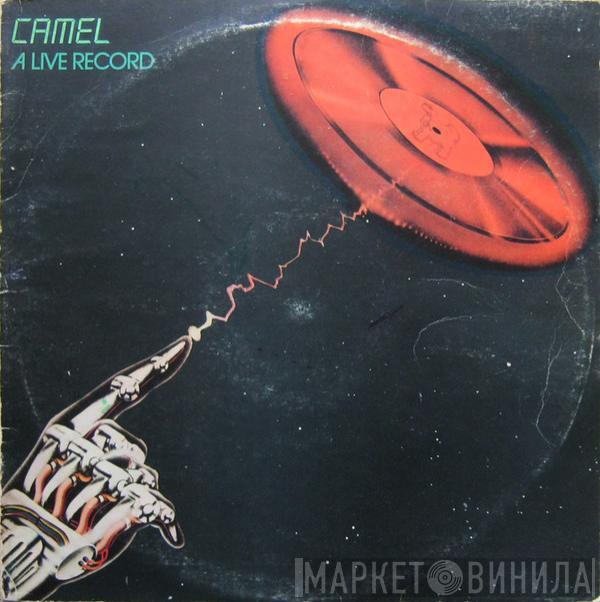  Camel  - A Live Record