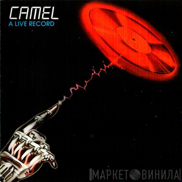  Camel  - A Live Record