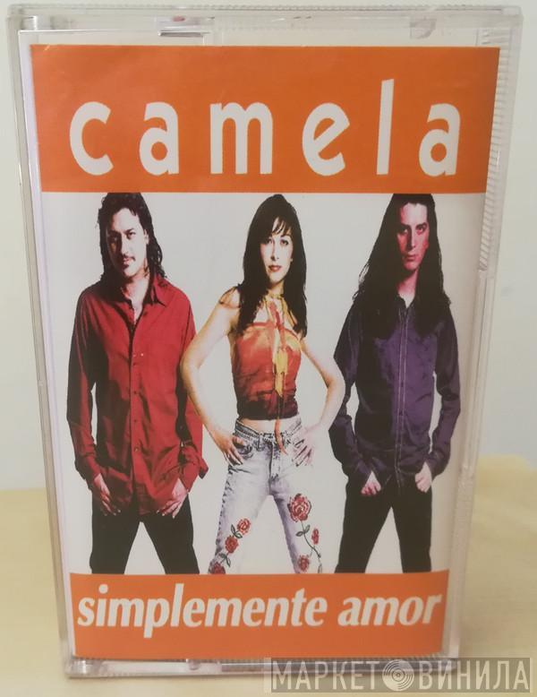 Camela - Simplemente Amor