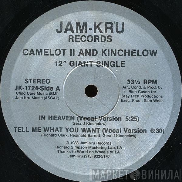 Camelot II, Kinchelow - In Heaven / Tell Me What You Want