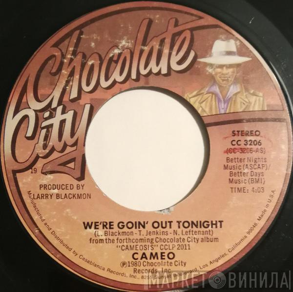  Cameo  - We're Goin Out Tonight / On The One