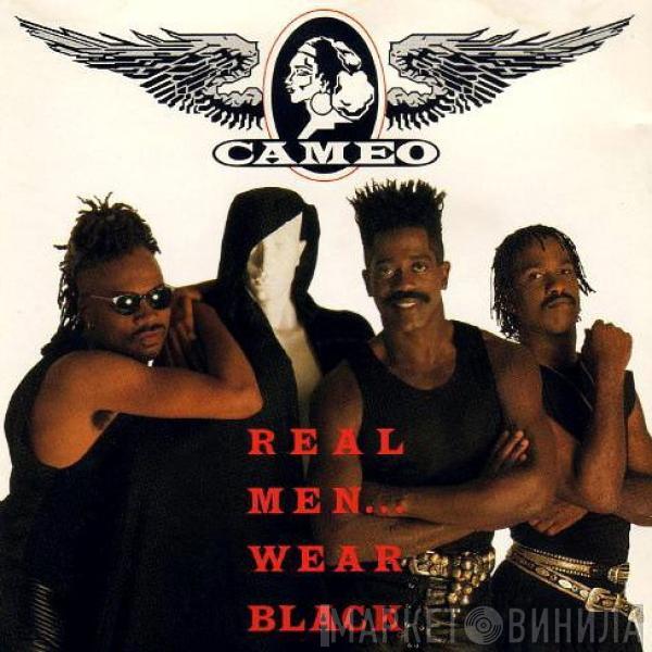 Cameo - Real Men... Wear Black