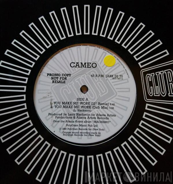 Cameo - You Make Me Work