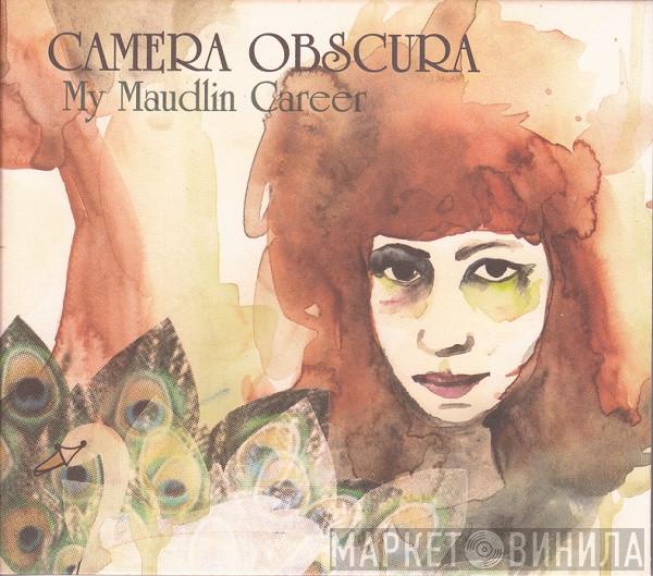 Camera Obscura - My Maudlin Career