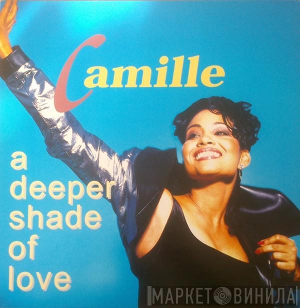 Camille  - A Deeper Shade Of Love