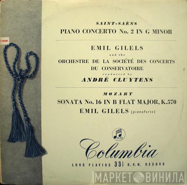 Camille Saint-Saëns, Emil Gilels, Wolfgang Amadeus Mozart, Orchestre De La Société Des Concerts Du Conservatoire, André Cluytens - Piano Concerto No. 2 In G Minor / Sonata No. 16 In B Flat Major, K.570