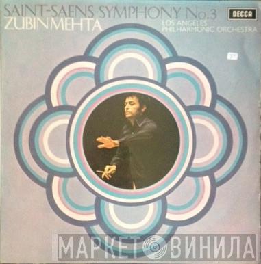 Camille Saint-Saëns, Anita Priest, Los Angeles Philharmonic Orchestra, Zubin Mehta - Saint-Saëns Symphony No. 3 In C Minor, Op. 78