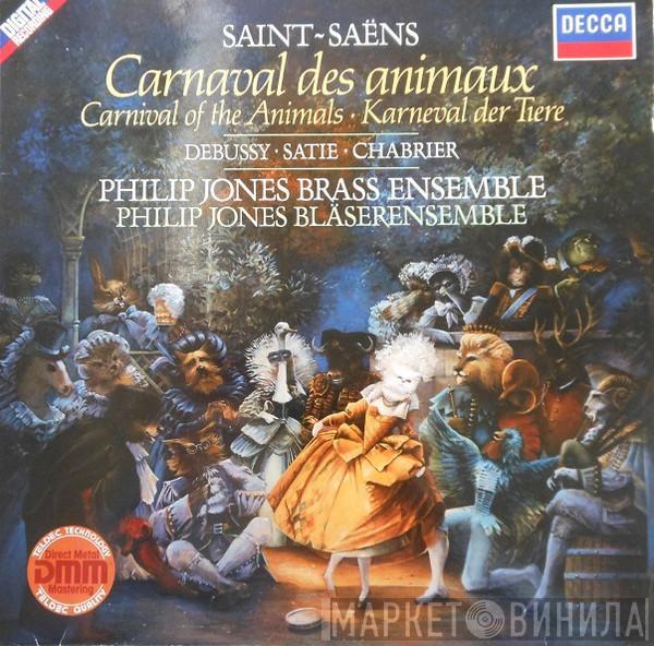 Camille Saint-Saëns, Claude Debussy, Erik Satie, Emmanuel Chabrier, Philip Jones Brass Ensemble - Carnival Des Animaux