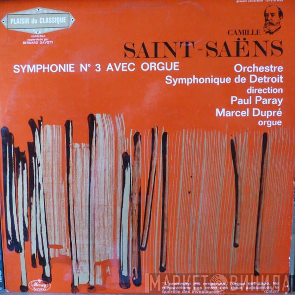 Camille Saint-Saëns, Marcel Dupré, Paul Paray, Detroit Symphony Orchestra - Symphonie N°3 Avec Orgue