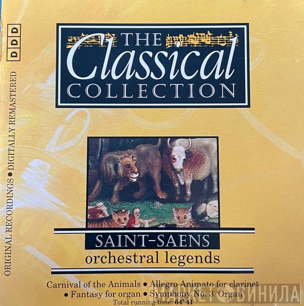 Camille Saint-Saëns - Orchestral Legends