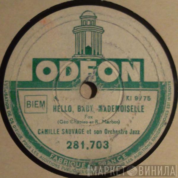 Camille Sauvage Et Son Orchestre - Hello, Baby, Mademoiselle / In The Mood