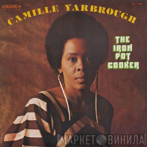Camille Yarbrough - The Iron Pot Cooker