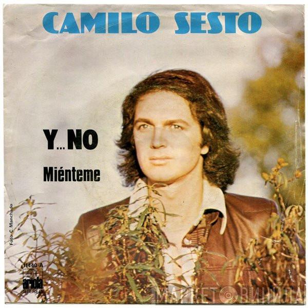  Camilo Sesto  - Y... No / Miénteme