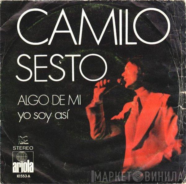 Camilo Sesto - Algo De Mi / Yo Soy Así