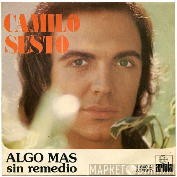 Camilo Sesto - Algo Mas / Sin Remedio
