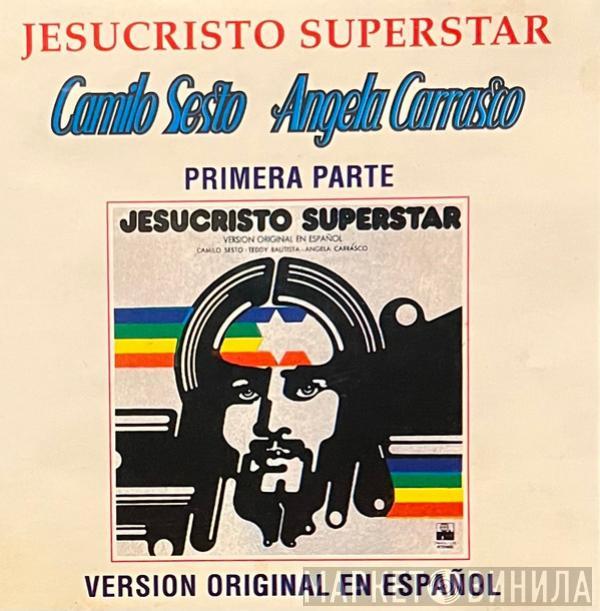 , Camilo Sesto  Angela Carrasco  - Jesucristo Superstar - Primera Parte