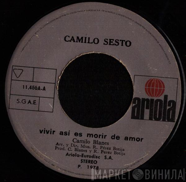  Camilo Sesto  - Vivir Así Es Morir De Amor