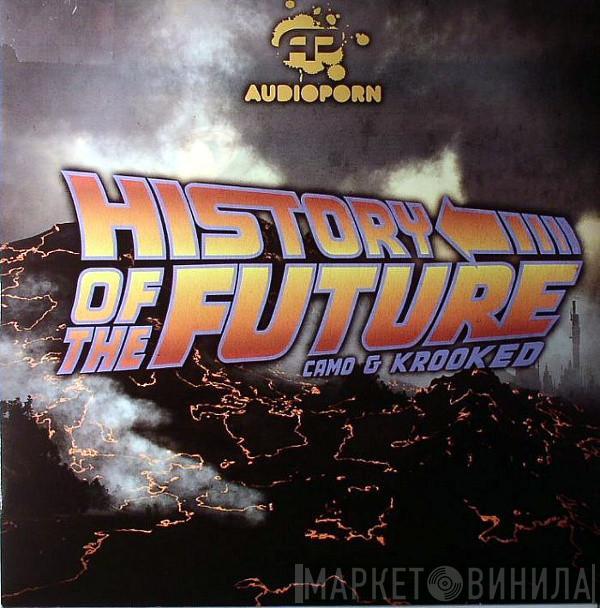 Camo & Krooked - History Of The Future