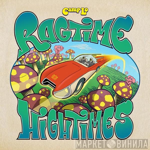 Camp Lo - Ragtime Hightimes