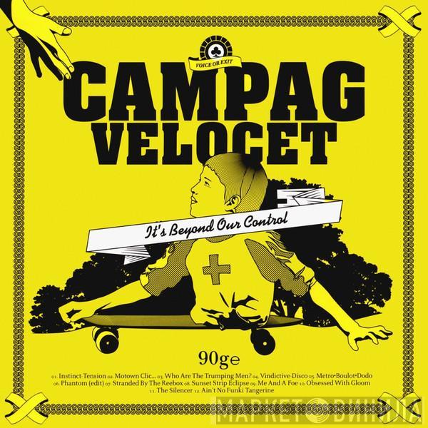 Campag Velocet - It's Beyond Our Control