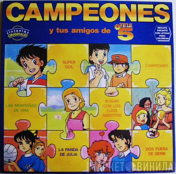  - Campeones Y Tus Amigos De Tele 5