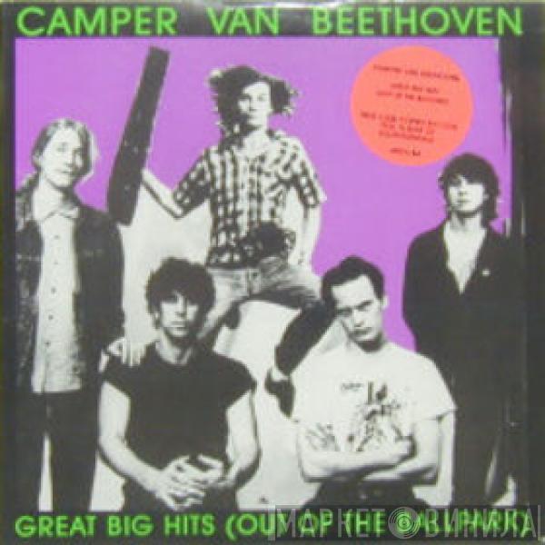 Camper Van Beethoven - Great Big Hits (Out Of The Ballpark)