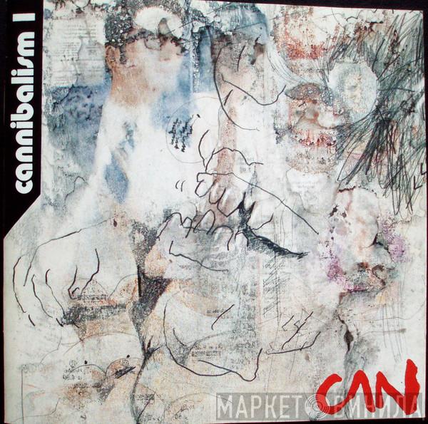  Can  - Cannibalism I