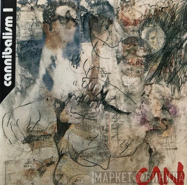  Can  - Cannibalism I