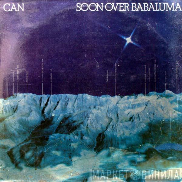  Can  - Soon Over Babaluma