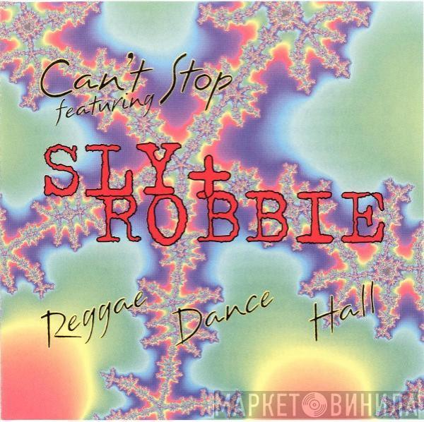 Can't Stop, Sly & Robbie - Reggae Dance Hall