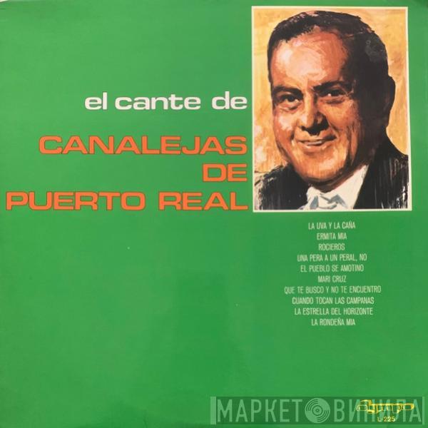 Canalejas De Puerto Real - El Cante De Canalejas De Puerto Real