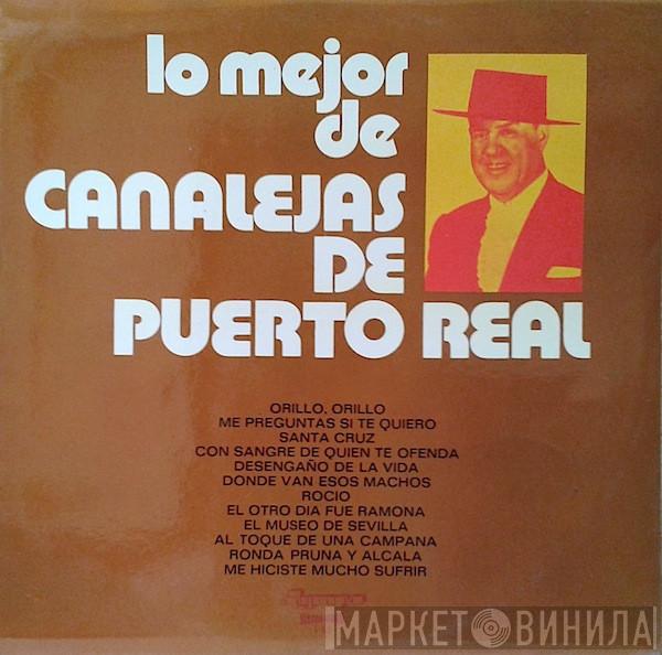 Canalejas De Puerto Real - Lo Mejor De Canalejas De Puerto Real
