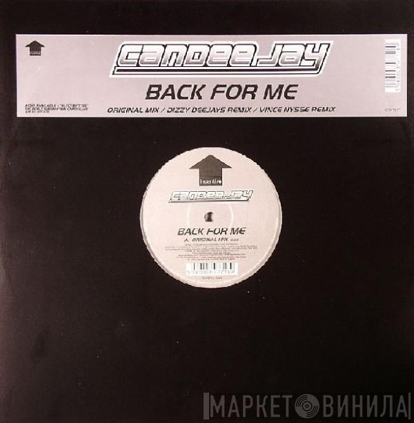 Candee Jay - Back For Me