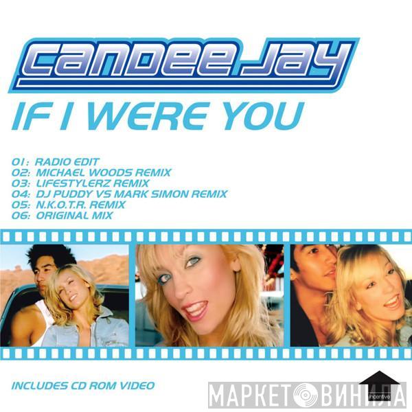 Candee Jay - If I Were You