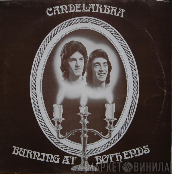 Candelarbra - Burning At Both Ends