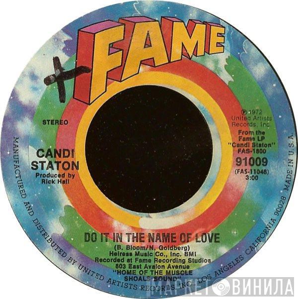  Candi Staton  - Do It In The Name Of Love / The Thanks I Get For Loving You