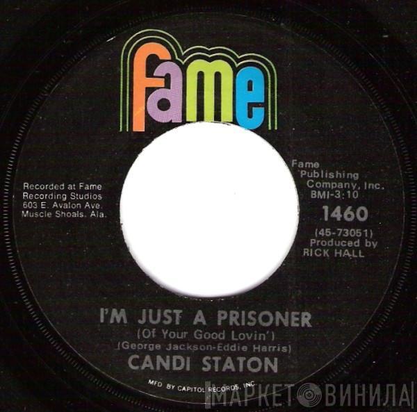  Candi Staton  - I'm Just A Prisoner / Heart On A String