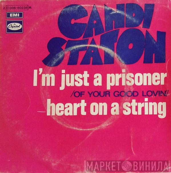  Candi Staton  - I'm Just A Prisoner / Heart On A String