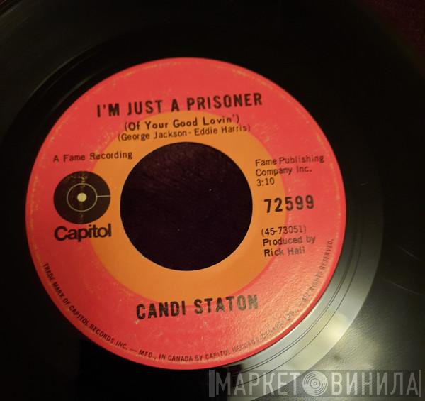  Candi Staton  - I'm Just A Prisoner / Heart On A String