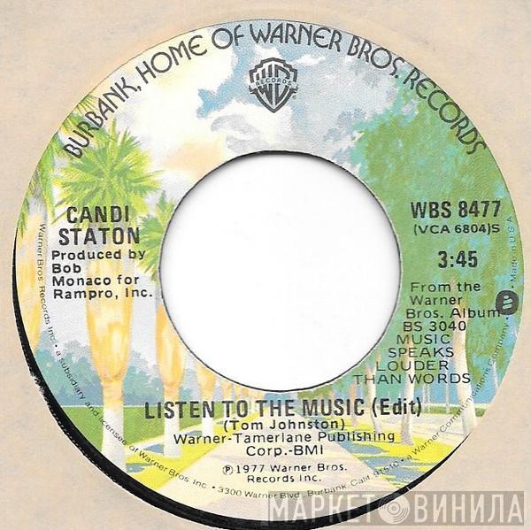  Candi Staton  - Listen To The Music (Edit) / Music Speaks Louder Than Words