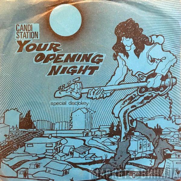  Candi Staton  - Your Opening Night / Here I Am Again