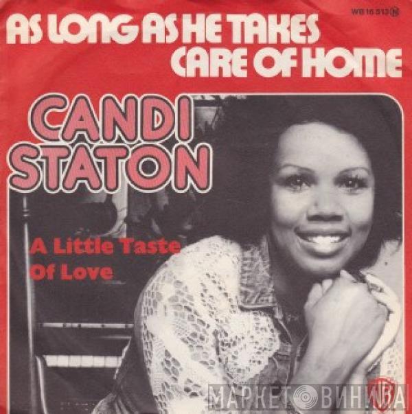 Candi Staton - As Long As He Takes Care Of Home