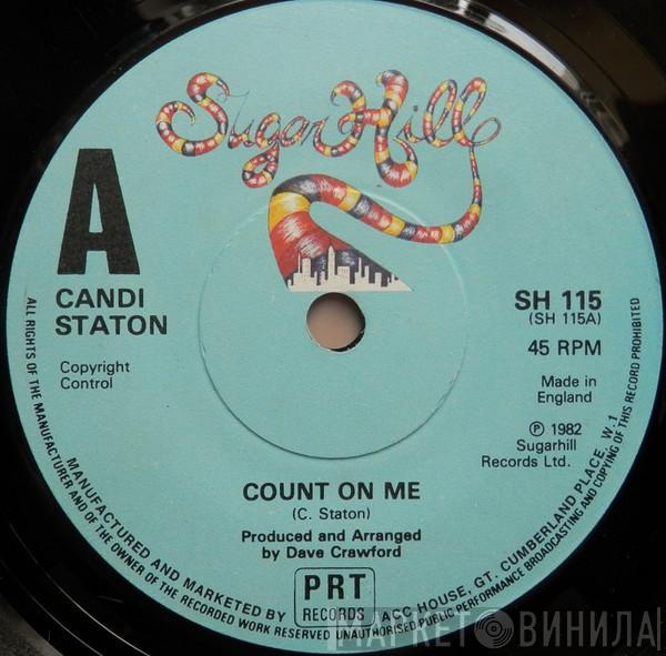 Candi Staton - Count On Me / Hurry Sundown