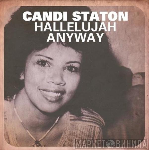  Candi Staton  - Hallelujah Anyway