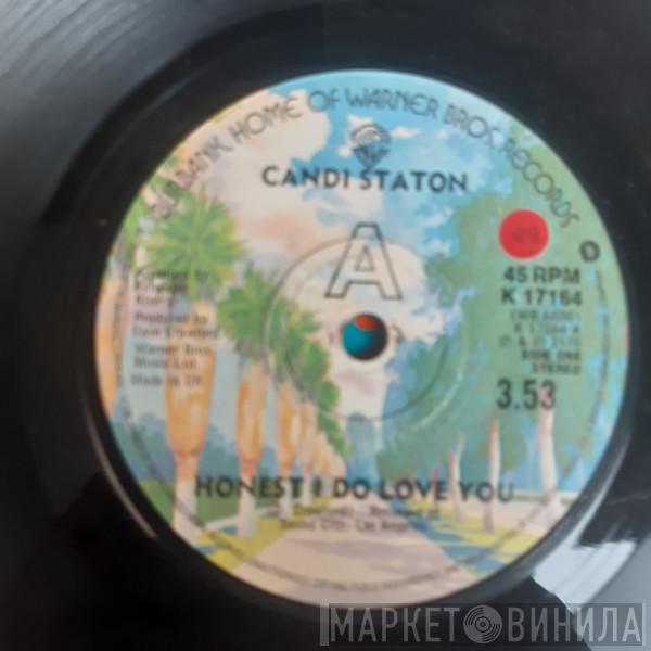  Candi Staton  - Honest I Do Love You