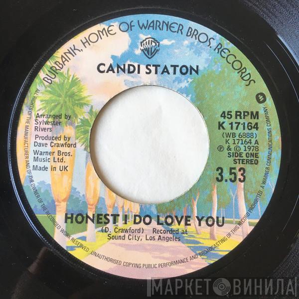  Candi Staton  - Honest I Do Love You