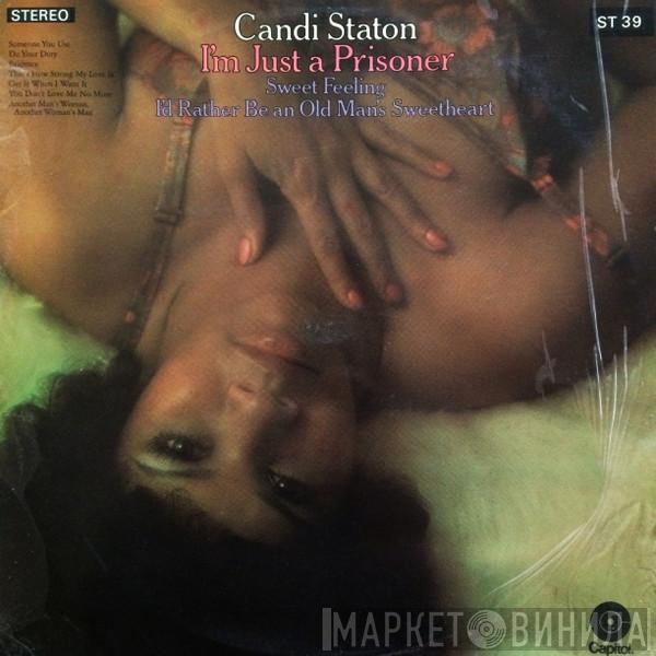  Candi Staton  - I'm Just A Prisoner